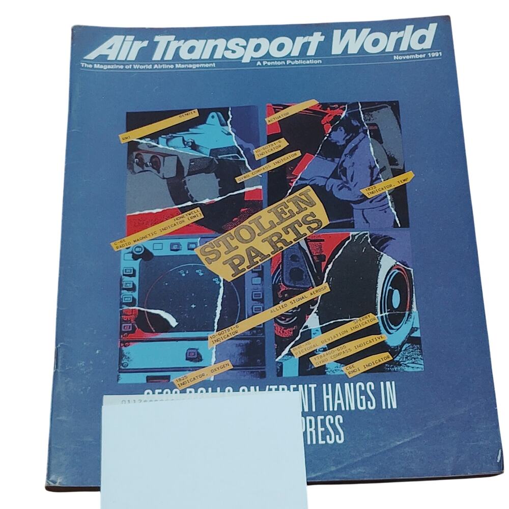 Air Transport World Magazine November 1991 -Stolen Parts Cover- Aviation History